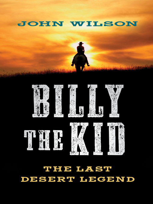 Title details for Billy the Kid by John Wilson - Available